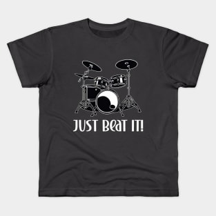 Drummer just beat it design Kids T-Shirt